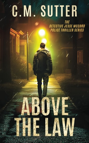 Above the Law An Edge of Your Seat Crime Thriller