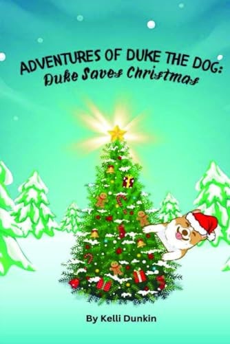 Adventures Of Duke The Dog Duke Saves Christmas