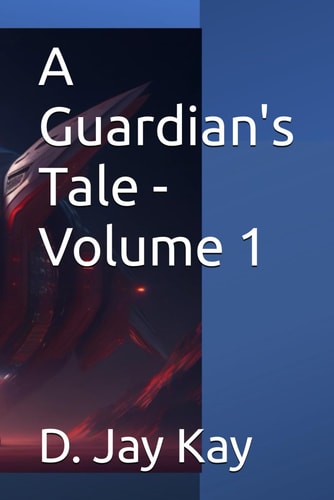 A Guardian's Tale - Volume 1