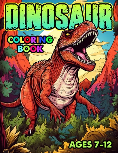 Dinosaur Coloring Book Realistic, Fun, and Cute Illustrations for Your Young Dinosaur Enthusiast - Explore Prehistoric Lands
