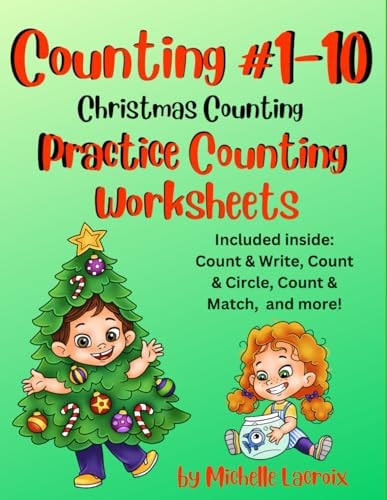 Counting #1-10 - Practice Counting Worksheets - Christmas Counting Included Inside: Count & Write, Count & Circle, Count & Match, and More