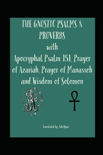 The Gnostic Psalms