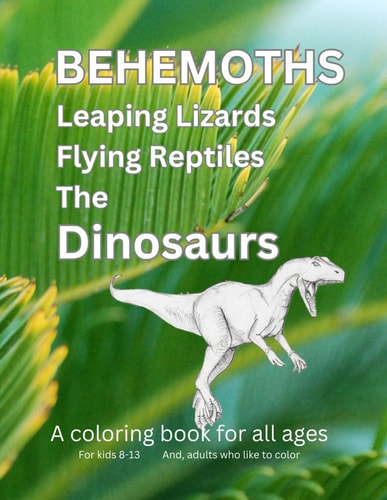Behemoth Leaping Lizards Flying Reptiles The Dinosaurs