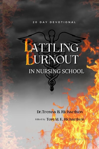 Battling Burnout in Nursing School 20 Day Devotional