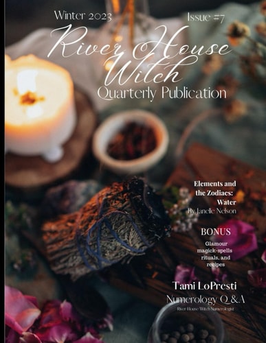 River House Witch Quarterly Publication Winter 2023 Issue #7