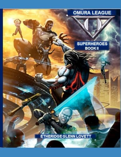 Omura League Superheroes Book II