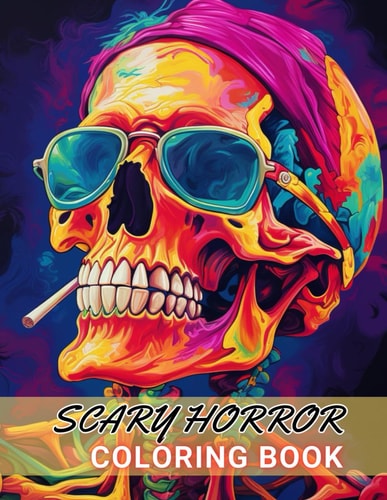 Scary Horror Coloring Book for Adult 100] High-Quality and Unique Coloring Pages For All Fans