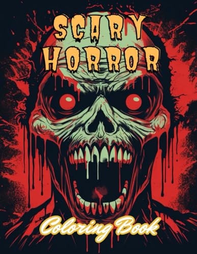 Scary Horror Coloring Book for Adult 100+ High-Quality and Unique Coloring Pages for All Ages