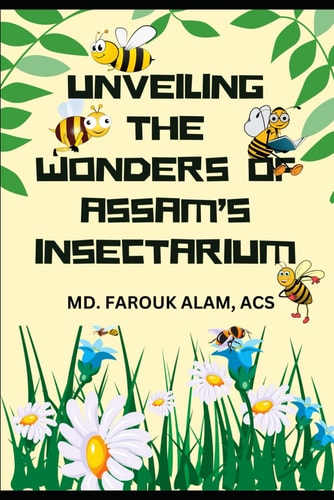 Unveiling the Wonders of Assam's Insectarium