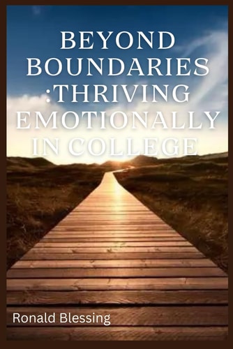 Beyond Boundaries Thriving Emotionally in College