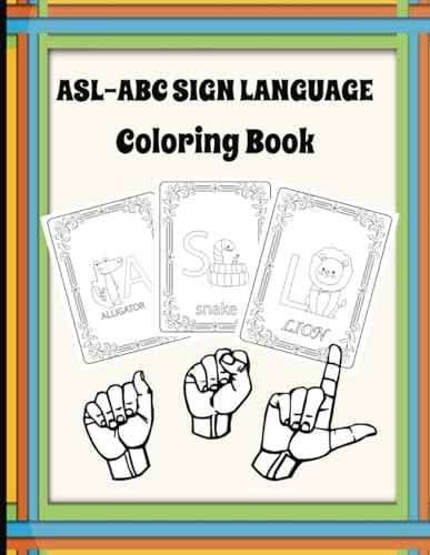 Abc Sign Language Coloring Book Asl Alphabet With Sweet Animals For Toddlers, Kids And Adults