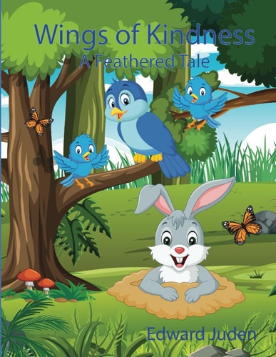 Wings of Kindness A Feathered Tale