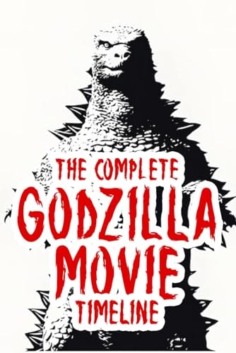The Complete Godzilla Movie Timeline Arranged from 1954 Till Present.