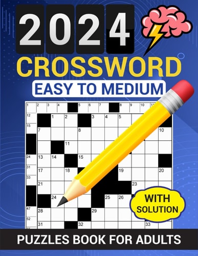 2024 Crossword Puzzles Book For Adults With Solution Easy to Medium Crosswords Book for Seniors and Teens - Large Print, Anti Eye Strain Entertaining Word Games Puzzle to Have Fun and Relax