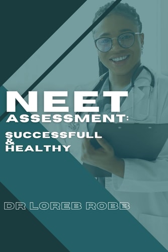 Neet Assessment SUCCESSFUL AND HEALTHY: Conquering NEET Examination in Good Health
