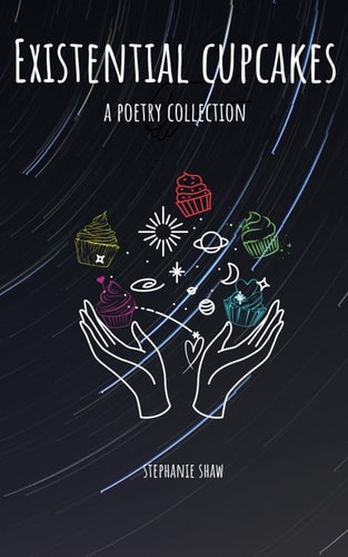 Existential Cupcakes A Poetry Collection