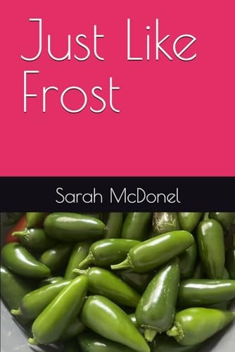 Just Like Frost