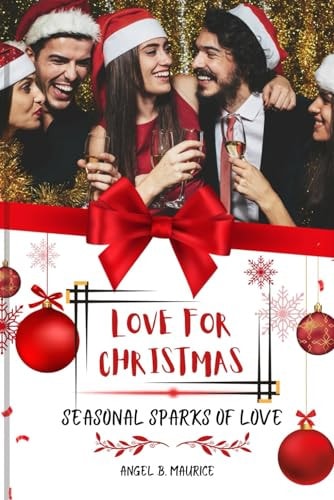 Love for Christmas Seasonal Sparks of Love