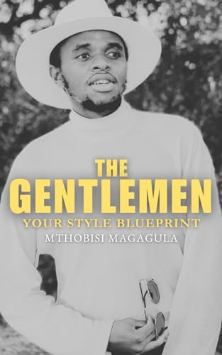 The Gentlemen Your Style Blueprint