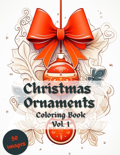 Christmas Ornaments Coloring Book Vol. 1