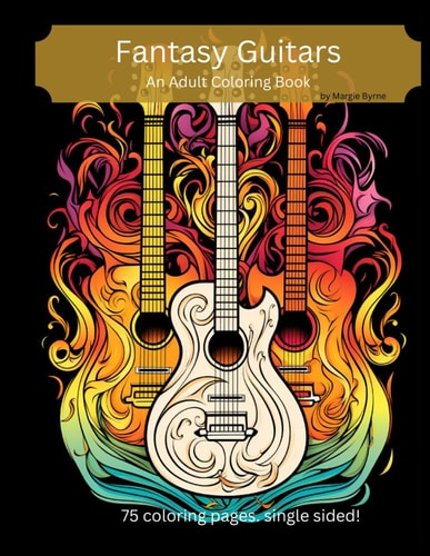 Fantasy Guitars An Adult Coloring Book