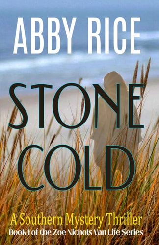 Stone Cold A Southern Mystery Thriller (Book 1 of the Zoe Nichols Van-Life Series)