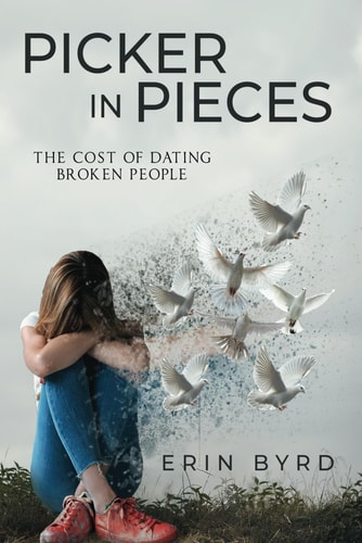 Picker in Pieces The Cost of Dating Broken People