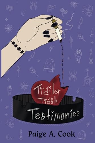 Trailer Trash Testimonies Poetic Appalachian Memories