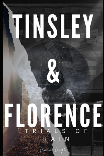 Tinsley & Florence Trials of Rain