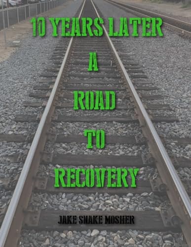 10 Years Later- A Road to Recovery