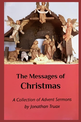The Messages of Christmas A Collection of Advent Sermons