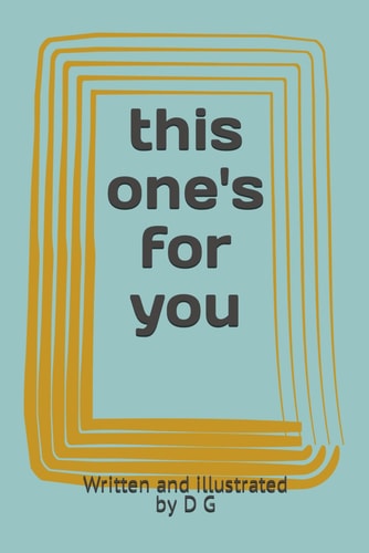THIS ONE'S FOR YOU.