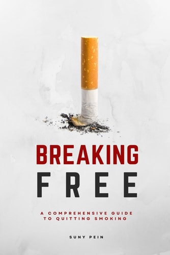 Breaking Free A Comprehensive Guide To Quitting Smoking