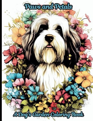 Paws & Petals Coloring Book A 50-page Coloring Book that Combines the Charm of Furry Friends with the Beauty of Blooming Flowers.