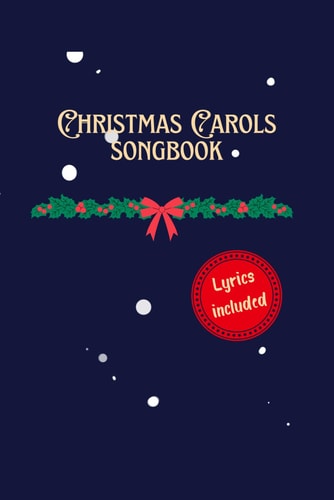 Christmas Carols Songbook Lyrics Included Bonus: Contains the Italian Version of Jingle Bells