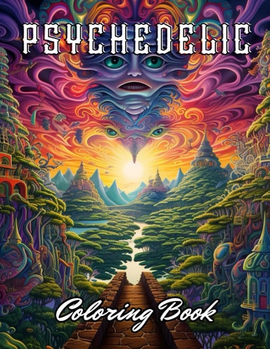 Psychedelic Coloring Book 100+ Unique and Beautiful Designs