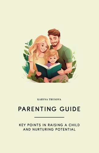 Parenting Guide Key Points in Raising