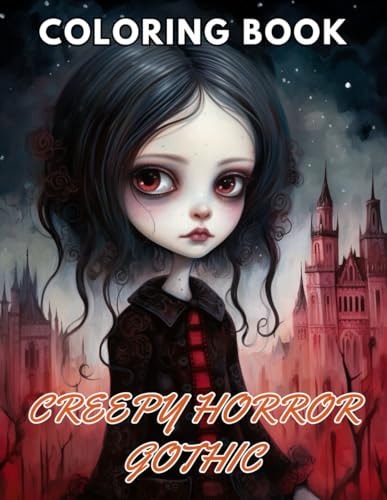 Creepy Horror Gothic Coloring Book New and Exciting Designs Suitable for All Ages