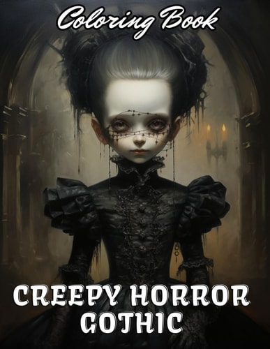 Creepy Horror Gothic Coloring Book 100+ Unique and Beautiful Designs