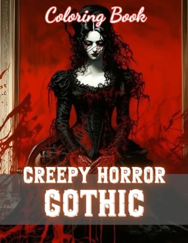 Creepy Horror Gothic Coloring Book 100+ New and Exciting Designs
