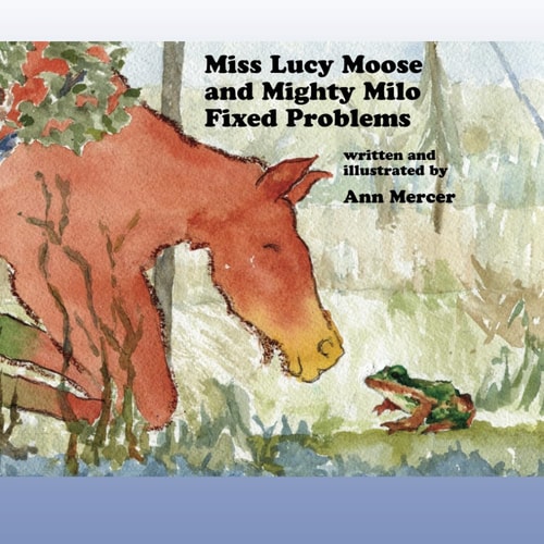 Miss Lucy Moose and Mighty Milo Fixed Problems