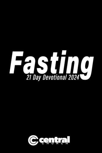 Central 21 Day Fasting Devotional 2024