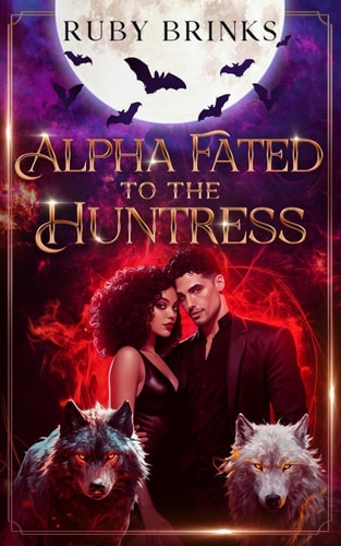 Alpha Fated to the Huntress Werewolf Fated Mates Paranormal Romance