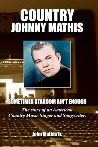 Country Johnny Mathis Sometimes Stardom Ain't Enough