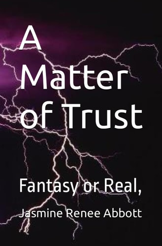 A Matter of Trust Fantasy Or Real,