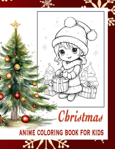 Christmas Anime Coloring Book for Kids Coloring for Children 4 to 8