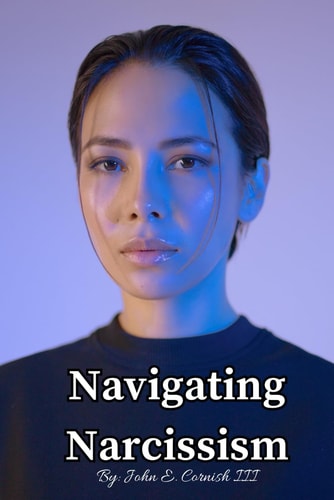 Navigating Narcissism A Guide to Recognizing and Eliminating Toxicity in the Workplace