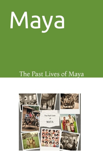Maya The Lives of Maya