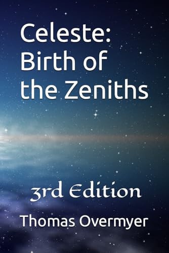Celeste Birth of the Zeniths 3rd Edition