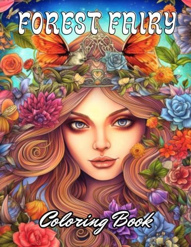Forest Fairy Coloring Bookfor Adult Stress Relief And Relaxation Coloring Pages